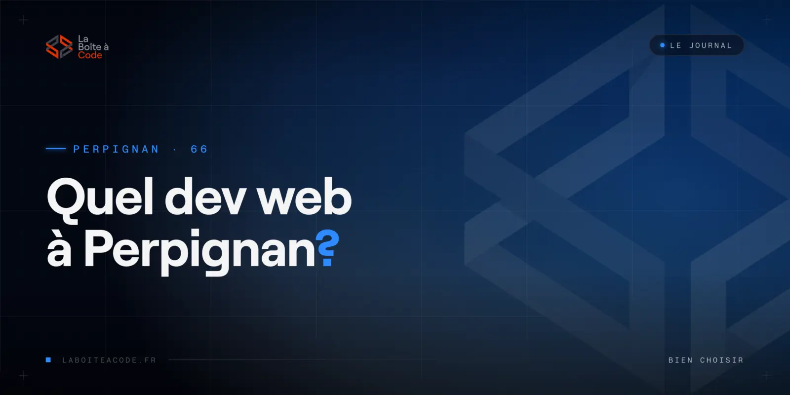 Développeur web à Perpignan : freelance, agence ou studio ?