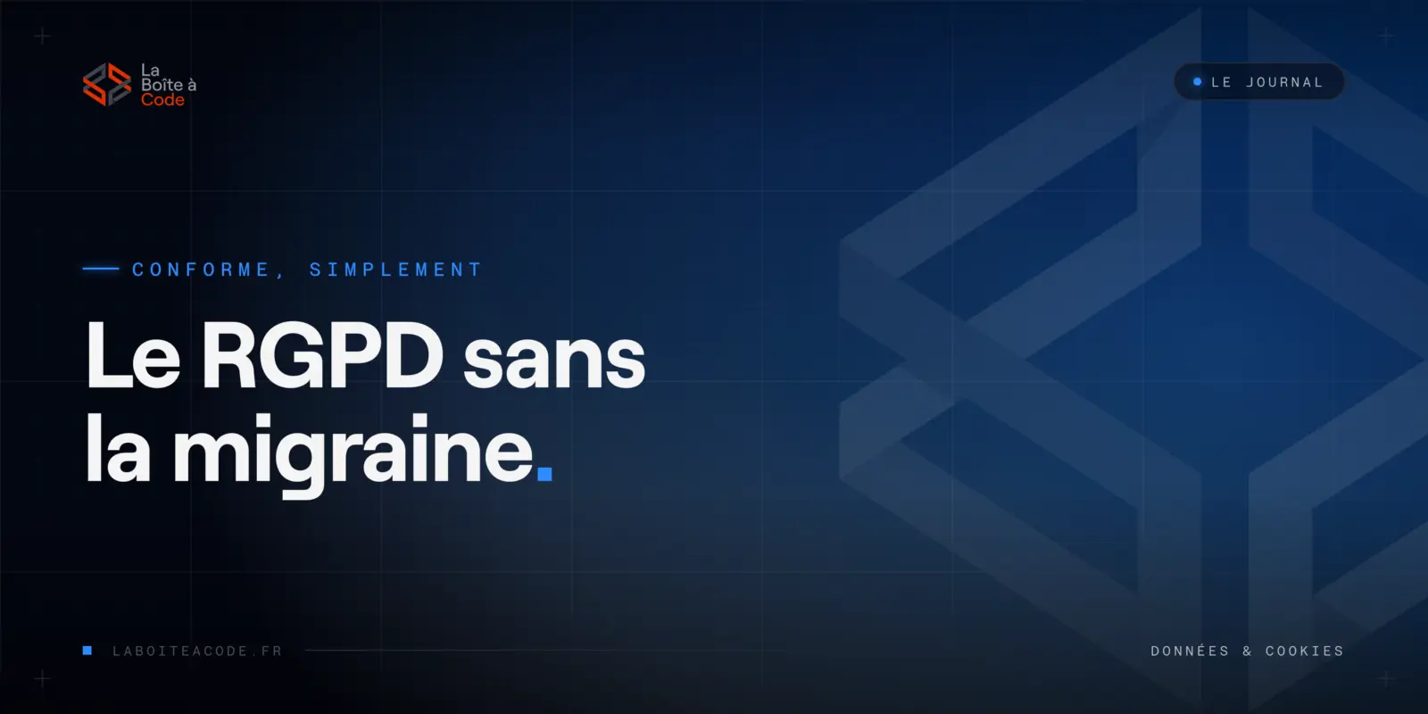 RGPD et cookies : en règle sans migraine (ni bandeau moche)